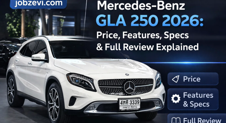 Mercedes-Benz GLA 250 2026: Price, Features, Specs & Full Review