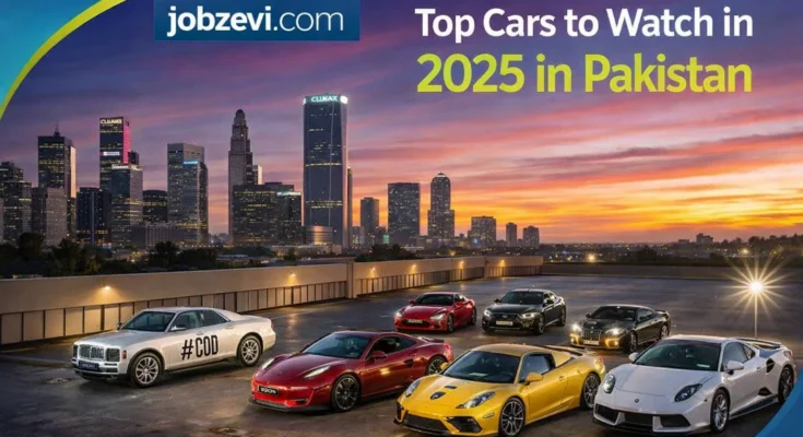 Top 7 Cars to Watch in 2025 – The Future of Driving in Pakistan